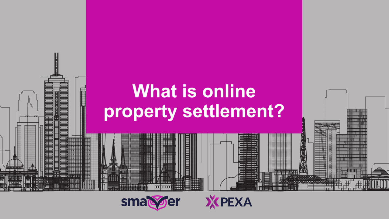 A smaver guide - What is online property settlement